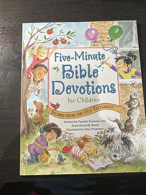 Five-Minute Bible Devotions for Children by Pamela Kennedy