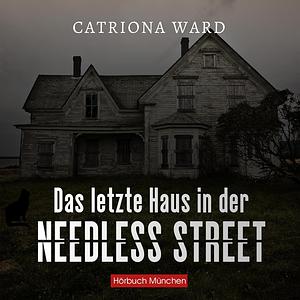 The Last House on Needless Street by Catriona Ward