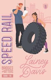 Speed Rail by Lainey Davis