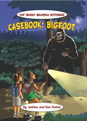 Casebook: Bigfoot by Justine Fontes