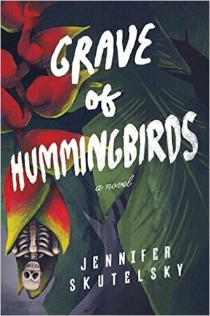 Grave of Hummingbirds by Jennifer Skutelsky