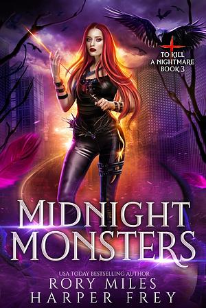 Midnight Monsters  by Rory Miles, Harper Frey