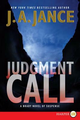 Judgment Call: A Brady Novel of Suspense by J.A. Jance