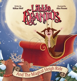 Little Krampus and the Magical Sleigh Ride by Killian Wolf