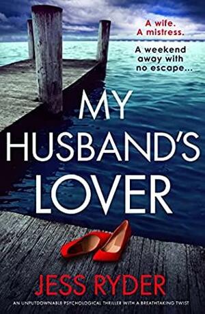 My Husband's Lover by Jess Ryder