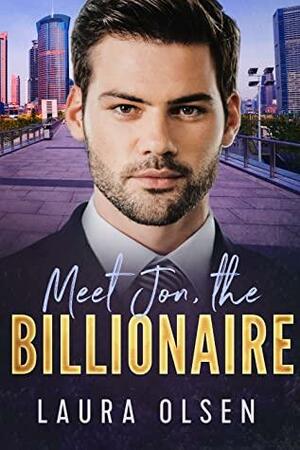 Meet Jon, the Billionaire by Laura Olsen