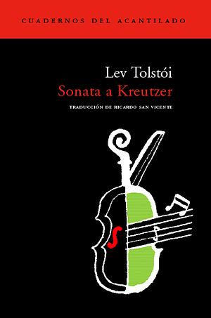 Sonata a Kreutzer by Leo Tolstoy