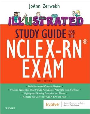 Illustrated Study Guide for the Nclex-Rn(r) Exam by Joann Zerwekh