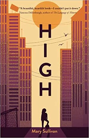 High by Mary Sullivan