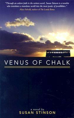 Venus of Chalk by Susan Stinson