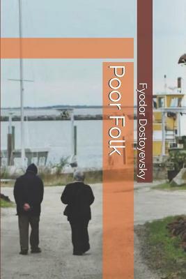 Poor Folk by Fyodor Dostoevsky