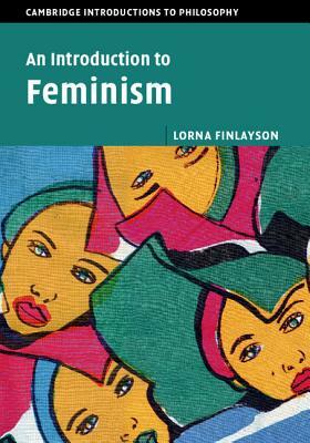 An Introduction to Feminism by Lorna Finlayson