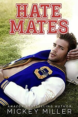 Hatemates by Mickey Miller