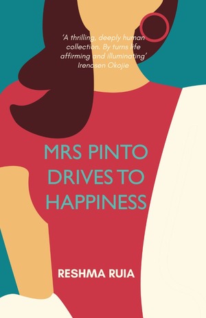 Mrs Pinto Drives to Happiness by Reshma Ruia