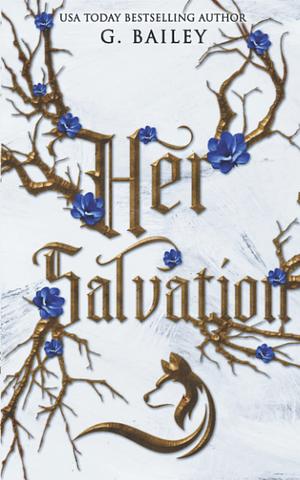 Her Salvation by G. Bailey