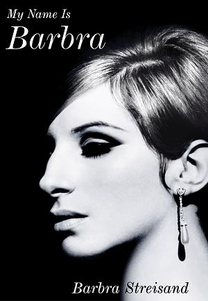 My Name Is Barbra by Barbra Streisand