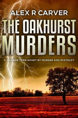 Oakhurst Murders Duology by Alex R. Carver