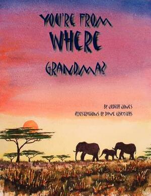 You're from Where Grandma? by Judith Jones