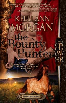 The Bounty Hunter by Kelli Ann Morgan