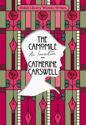 The Camomile: An Invention by Catherine Carswell