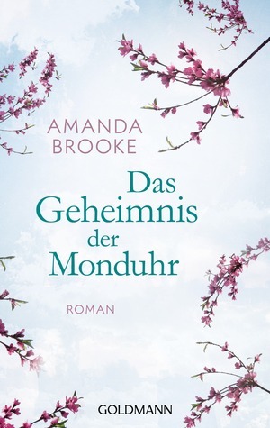 Das Geheimnis der Monduhr by Amanda Brooke