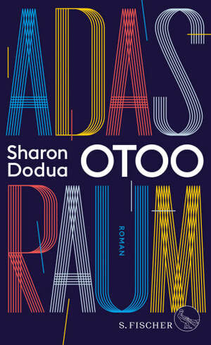 Adas Raum by Sharon Dodua Otoo