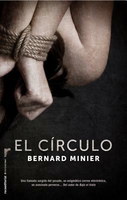 El Circulo  by Bernard Minier