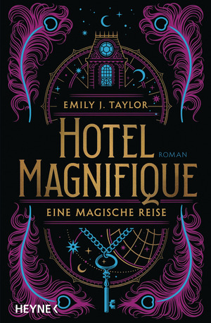 Hotel Magnifique - Eine Magische Reise by Emily J. Taylor