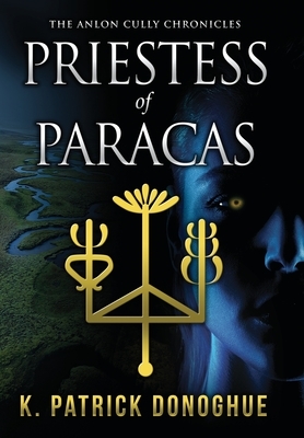 Priestess of Paracas by K. Patrick Donoghue