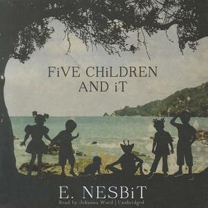 Five Children and It by E. Nesbit