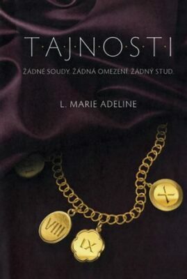 T.A.J.N.O.S.T.I. by L. Marie Adeline