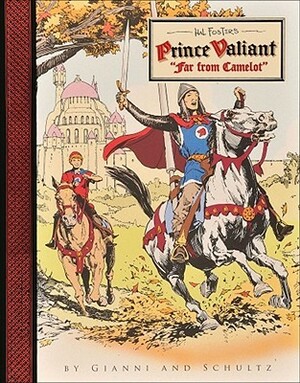 Prince Valiant: Far From Camelot by Mark Schultz, Gary Gianni