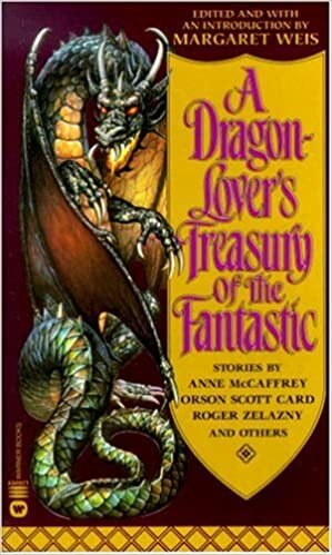 A Dragon-Lover's Treasury of the Fantastic by Margaret Weis