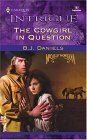 The Cowgirl In Question by B.J. Daniels