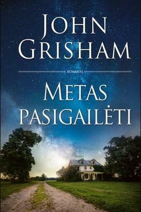 Metas pasigailėti by John Grisham