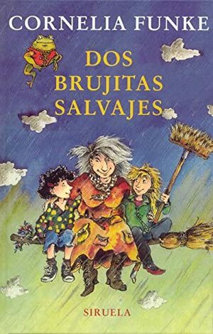 Dos brujitas salvajes by Cornelia Funke