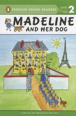 Madeline and Her Dog by John Bemelmans Marciano