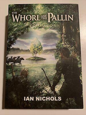 The Whorl and the Pallin by Ian Nichols
