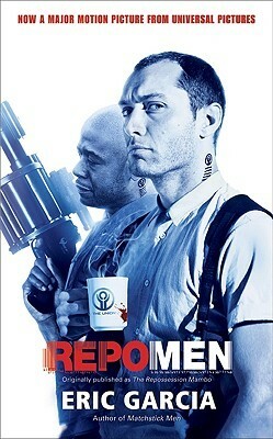 Repo Men by Eric Garcia