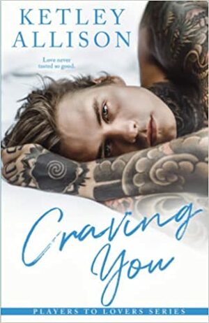 Craving You by Ketley Allison