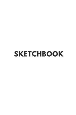Sketchbook: 100 White Double Sided Pages for Your Art, Design and Ideas by Richard Hawkins
