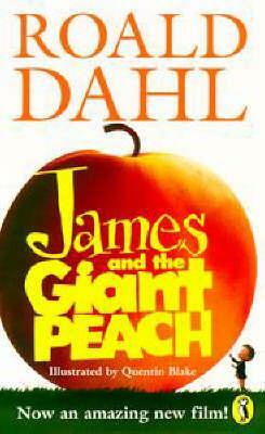 James and the Giant Peach by Roald Dahl