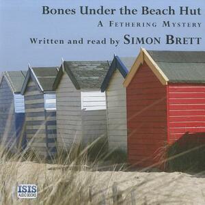 Bones Under the Beach Hut by Simon Brett