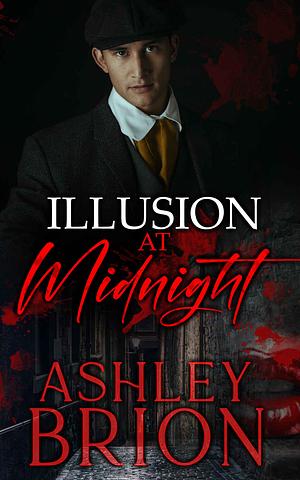 Illusion at Midnight by Ashley Brion