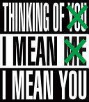 Barbara Kruger: Thinking of You. I Mean Me. I Mean You by Zoé Whitley, Michael Govan, Robyn Farrell, Glenn D. Lowry, Rebecca Morse, Peter Eleey, James Rondeau