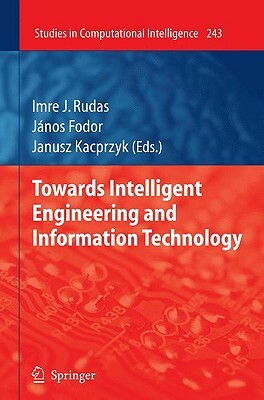 Towards Intelligent Engineering and Information Technology by 