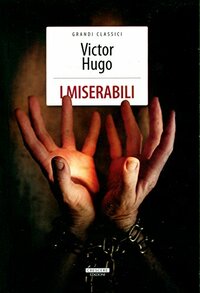 I miserabili by Victor Hugo