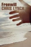 Freewill by Chris Lynch