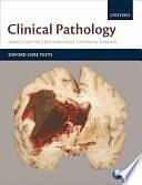 Clinical Pathology by Richard Daly, James Carton, Pramila Ramani