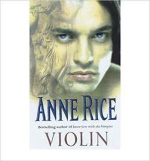 Violin by Anne Rice